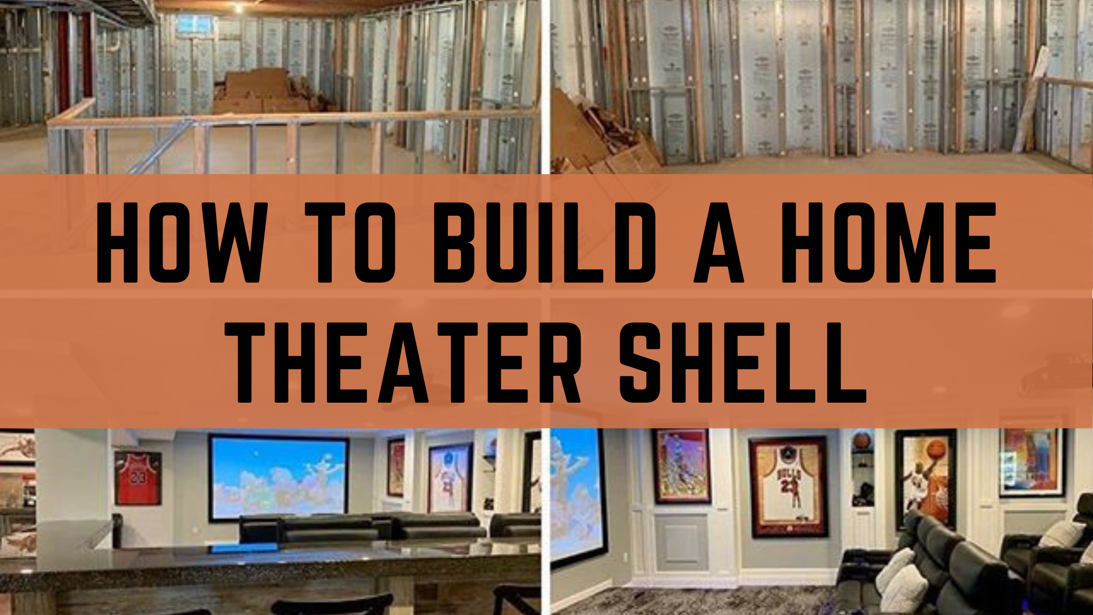 2. How To Build a Home Theater Shell