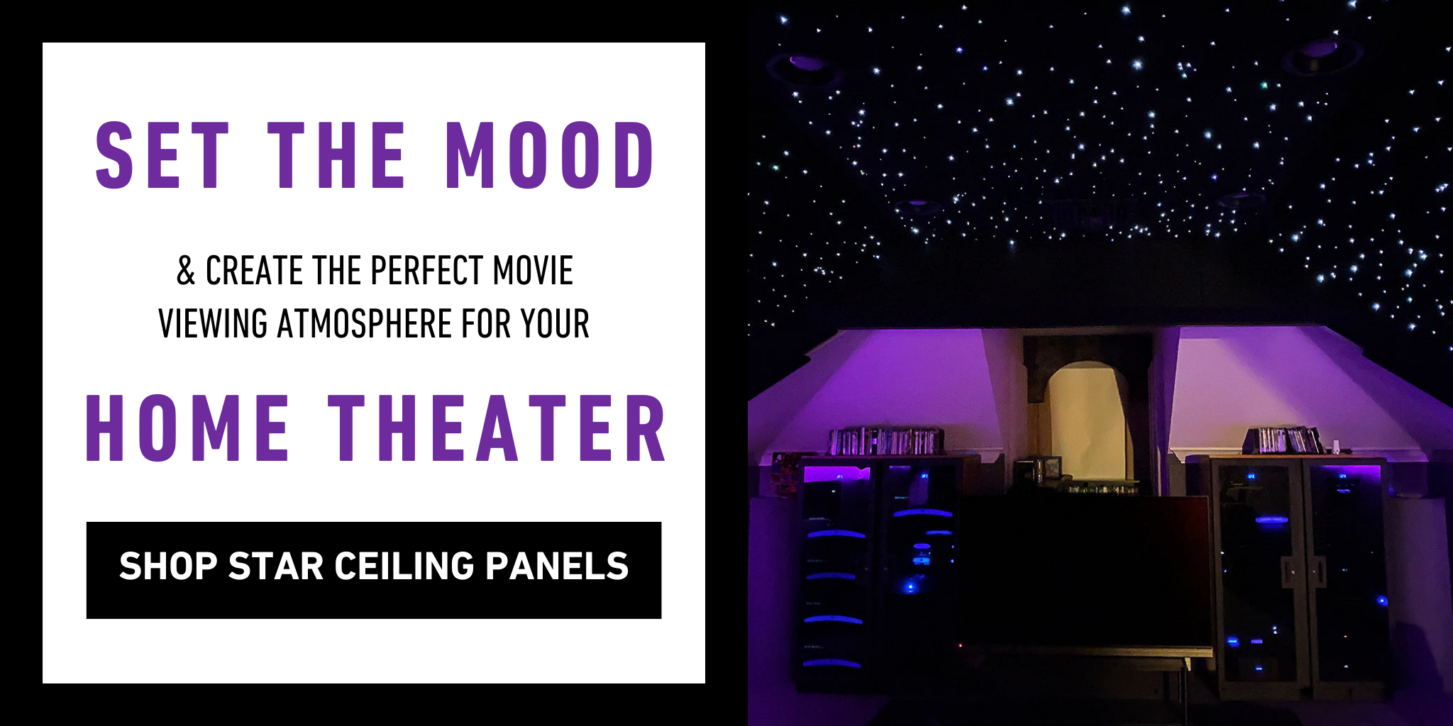 Set the mood & create the perfect movie atmosphere for your home theater| Shop star ceiling panels from Home Theater Mart | Based out of Chicago, Illinois